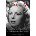 Inga: Kennedy's Great Love, Hitler's Perfect Beauty, and J. Edgar Hoover's Prime Suspect - Paperback
