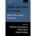 Trade and Jobs in Europe: Much ADO about Nothing? - Hardcover