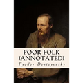 Poor Folk (annotated) - Paperback
