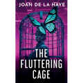 The Fluttering Cage - Paperback