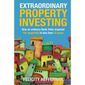 Extraordinary Property Investing: How an ordinary bank teller acquired 151 properties - Paperback