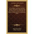 Is The Higher Criticism Scholarly? Clearly Attested Facts Showing That The Destructive Assured Results Of Modern Scholarship Are Indefensible (1922) - Hardcover
