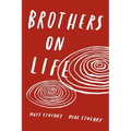 Brothers on Life - Paperback