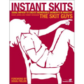 Instant Skits: Using Improv to Create Memorable Moments in Ministry - Paperback