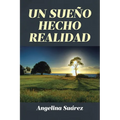 Un Sueño Hecho Realidad - Paperback