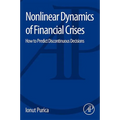 Nonlinear Dynamics of Financial Crises: How to Predict Discontinuous Decisions - Paperback