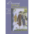 Dressing Modern Frenchwomen: Marketing Haute Couture, 1919-1939 - Hardcover