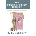 The Dixie Dugan Trilogy: Show Girl, Hollywood Girl, Society - Hardcover
