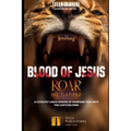 Blood Of Jesus Roar Like Thunder: A Catalyst Liquid Engine Of Warfare That Sets The Captives Free - Paperback