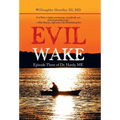 Evil Wake: Episode Three of Dr. Hardy, Me - Hardcover