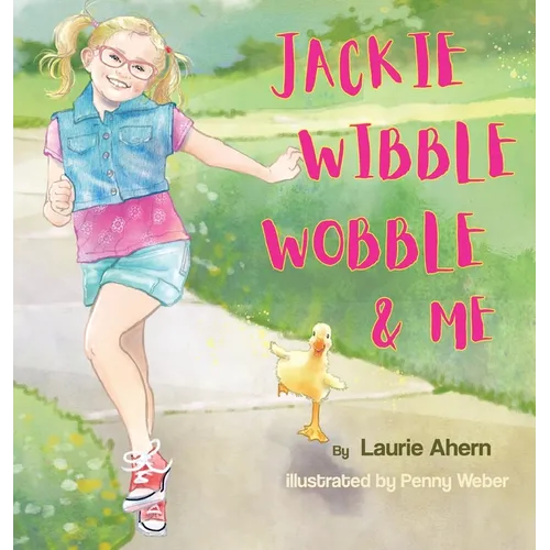 Jackie Wibble Wobble and Me - Hardcover