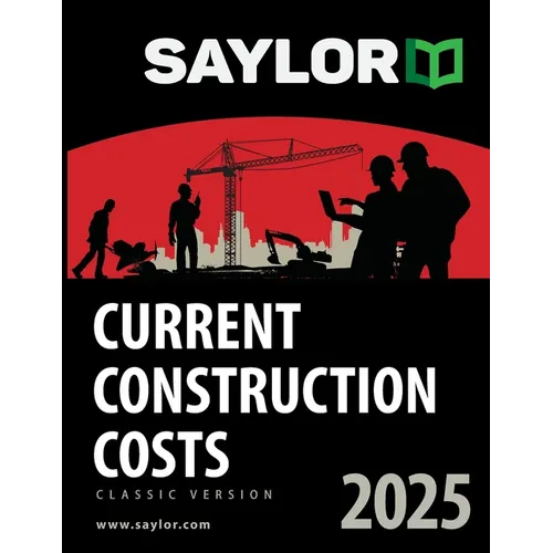 Saylor Current Construction Costs 2025 - Paperback