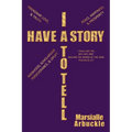 I Have a Story to Tell - Paperback