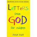 Letters from God for Children: Growing into your Shoes - Hardcover