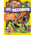 National Geographic Kids Dino Records: The Most Amazing Prehistoric Creatures Ever to Have Lived on Earth! - Paperback