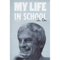 My Life In School - Paperback
