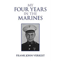My Four Years in the Marines - Paperback
