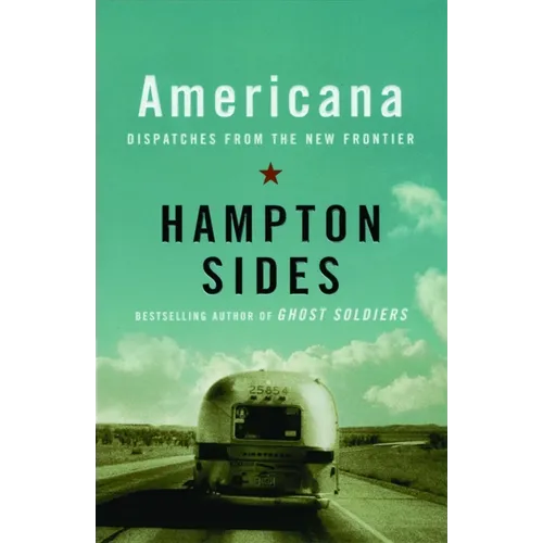 Americana: Dispatches from the New Frontier - Paperback