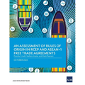 An Assessment of Rules of Origin in RCEP and ASEAN+1 Free Trade Agreements - Paperback