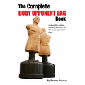 The Complete Body Opponent Bag Book - Paperback