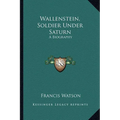 Wallenstein, Soldier Under Saturn: A Biography - Paperback