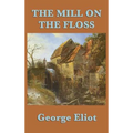 The Mill on the Floss - Hardcover