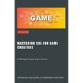 Mastering SDL for Game Creators: Crafting Unique Experiences - Paperback