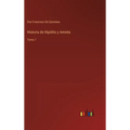 Historia de Hipólito y Aminta: Tomo 1 - Hardcover