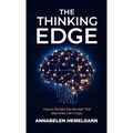The Thinking Edge: How to Reclaim the Mindset That Machines Can't Copy - Hardcover