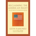 Reclaiming the American Right: The Lost Legacy of the Conservative Movement - Paperback