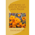 Looking at Life in Poems and Pros - Paperback
