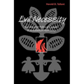 Evil Necessity: Slavery and Political Culture in Antebellum Kentucky - Paperback
