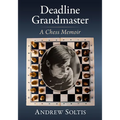 Deadline Grandmaster: A Chess Memoir - Paperback