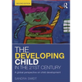 The Developing Child in the 21st Century: A global perspective on child development - Paperback