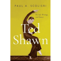 Ted Shawn: His Life, Writings, and Dances - Hardcover