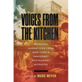 Voices from the Kitchen: Personal Narratives from New York's Immigrant Restaurant Workers - Hardcover