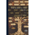 The Book of the Duffs; Volume 1 - Hardcover