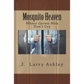 Mosquito Heaven, Where Men Don't Cry - Paperback