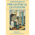 A Dictionary of Philosophical Quotations - Paperback