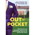 Out of Pocket: What Parents and Counselors Need to Know About College Financial Aid and the New FAFSA - Paperback