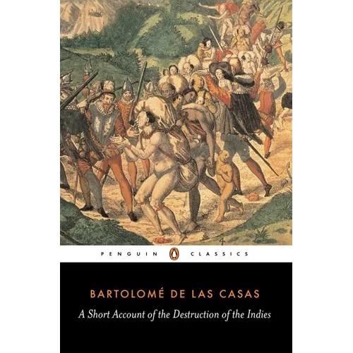 A Short Account of the Destruction of the Indies - Paperback