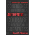 Authentic: The Confidence to Be Yourself, the Courage to Release Your Greatness - Paperback