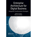 Enterprise Architecture for Digital Business: Integrated Transformation Strategies - Paperback