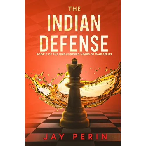 The Indian Defense: A Historical Political Saga - Paperback