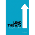 Lead the Way: Charting a Course to Win - Paperback