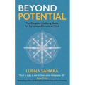 Beyond Potential: The Complete Wellbeing Guide for Purpose and Success at Work - Paperback