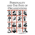 Personality and the Fate of Organizations - Paperback