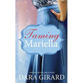 Taming Mariella - Paperback
