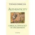 Authenticity: A Biblical Theology of Discernment - Paperback