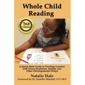 Whole Child Reading: A Quick-Start Guide to Teaching Learners with Down Syndrome, Autism, and Other Developmental Delays - Paperback